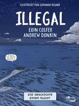 Cover-Bild Illegal - Die Geschichte einer Flucht