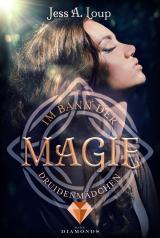 Cover-Bild Im Bann der Magie. Druidenmädchen (Band 2)