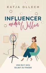 Cover-Bild Influencer wider Willen
