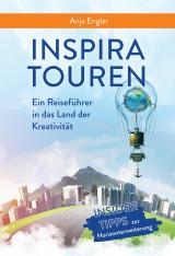 Cover-Bild InspiraTouren: Ein Reiseführer in das Land der Kreativität zur Entwicklung neuer Ideen
