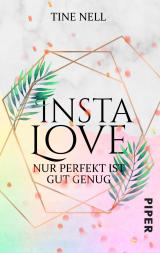 Cover-Bild Insta Love - Nur perfekt ist gut genug