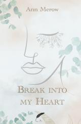 Cover-Bild Into-Reihe / Break into my Heart