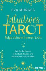 Cover-Bild Intuitives Tarot – Folge deinem inneren Licht