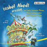 Cover-Bild Isabel Abedi erzählt von Samba tanzenden Mäusen, Mondscheinkarussellen und fliegenden Ziegen