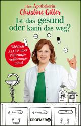 Cover-Bild Ist das gesund oder kann das weg?