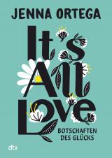 Cover-Bild It’s All Love – Botschaften des Glücks