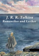 Cover-Bild J. R. R. Tolkien – Romantiker und Lyriker