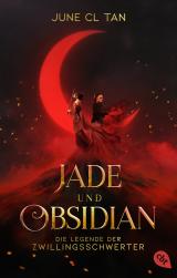 Cover-Bild Jade und Obsidian - Die Legende der Zwillingsschwerter