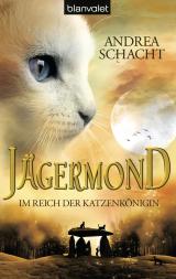 Cover-Bild Jägermond 1 - Im Reich der Katzenkönigin