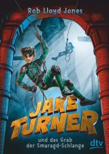 Cover-Bild Jake Turner und das Grab der Smaragdschlange