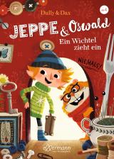 Cover-Bild Jeppe & Oswald 1. Ein Wichtel zieht ein