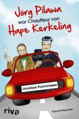Cover-Bild Jörg Pilawa war Chauffeur von Hape Kerkeling