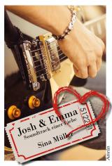 Cover-Bild Josh & Emma: Soundtrack einer Liebe (Band 1)