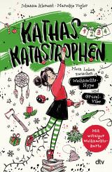 Cover-Bild Kathas Katastrophen – Mein Leben zwischen Weihnachts-Hype und Grusel-Vibe