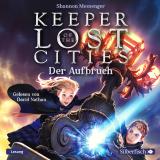 Cover-Bild Keeper of the Lost Cities - Der Aufbruch (Keeper of the Lost Cities 1)