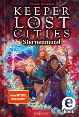 Cover-Bild Keeper of the Lost Cities – Sternenmond (Keeper of the Lost Cities 9)