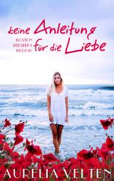 Cover-Bild Keine Anleitung für die Liebe