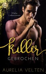 Cover-Bild KILLER: Gebrochen (Mafia-Liebesroman)