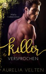 Cover-Bild KILLER: Versprochen (Mafia-Liebesroman)