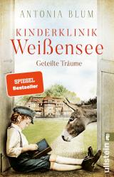 Cover-Bild Kinderklinik Weißensee – Geteilte Träume (Die Kinderärztin 4)