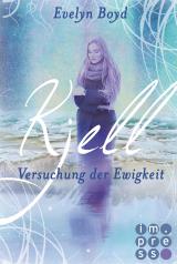 Cover-Bild Kjell. Versuchung der Ewigkeit (Die Seerosen-Saga, Band 2)