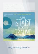 Cover-Bild Kleine Stadt der großen Träume (DAISY Edition)