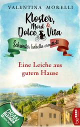 Cover-Bild Kloster, Mord und Dolce Vita - Eine Leiche aus gutem Hause