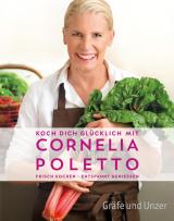 Cover-Bild Koch dich glücklich mit Cornelia Poletto