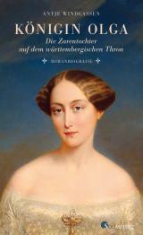 Cover-Bild Königin Olga. Die Zarentochter auf dem württembergischen Thron