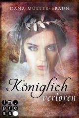 Cover-Bild Königlich verloren (Die Königlich-Reihe 4)