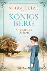 Cover-Bild Königsberg. Glänzende Zeiten