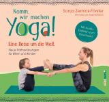 Cover-Bild Komm, wir machen Yoga! Eine Reise um die Welt