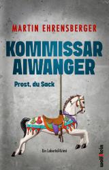 Cover-Bild Kommissar Aiwanger - Prost du Sack