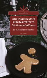 Cover-Bild Kommissar Kastner und das perfekte Weihnachtsdinner