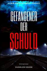 Cover-Bild Kommissar Norbert Hübner ermittelt / GEFANGENER DER SCHULD: Kriminalroman - Kommissar Norbert Hübner 6