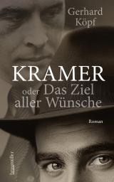 Cover-Bild Kramer oder das Ziel aller Wünsche