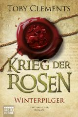 Cover-Bild Krieg der Rosen: Winterpilger
