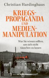 Cover-Bild Kriegspropaganda und Medienmanipulation