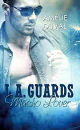 Cover-Bild L. A. Guards - Macho Lover