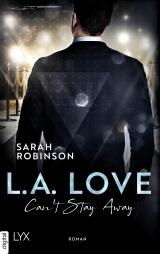 Cover-Bild L.A. Love - Can't Stay Away