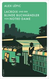 Cover-Bild Lacroix und der blinde Buchhändler von Notre-Dame