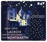 Cover-Bild Lacroix und die stille Nacht von Montmartre. Sein dritter Fall
