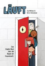 Cover-Bild Läuft: Eine Graphic Novel über alle Regeln der Freundschaft.