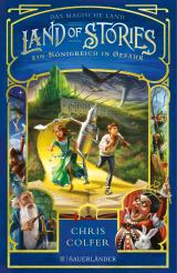 Cover-Bild Land of Stories: Das magische Land – Ein Königreich in Gefahr