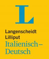 Cover-Bild Langenscheidt Lilliput Italienisch-Deutsch - im Mini-Format