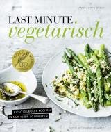 Cover-Bild Last Minute Vegetarisch – Richtig lecker kochen in nur 10 bis 20 Minuten