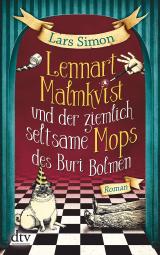 Cover-Bild Lennart Malmkvist und der ziemlich seltsame Mops des Buri Bolmen