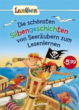Cover-Bild Leselöwen - Das Original - Die schönsten Silbengeschichten von Seeräubern zum Lesenlernen