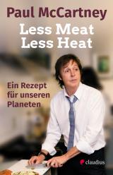 Cover-Bild Less Meat, Less Heat – Ein Rezept für unseren Planeten