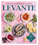 Cover-Bild Levante – Gemeinsam orientalisch genießen
